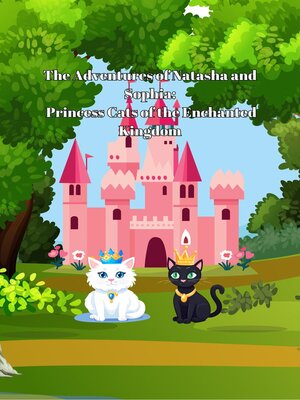 cover image of Princess Cats of the Enchanted Kingdom